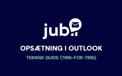 Teknisk Guide: Sådan opsættes Jubii Mail i Outlook